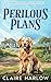 Perilous Plans (Sparrow Hav...