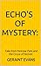 Echo's of Mystery by Geraint Evans