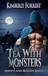 Tea with Monsters (Misfits & Rogues, #1)
