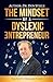 The Mindset of a Dyslexic Entrepreneur by Don Steele