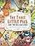 The Three Little Pigs and t...