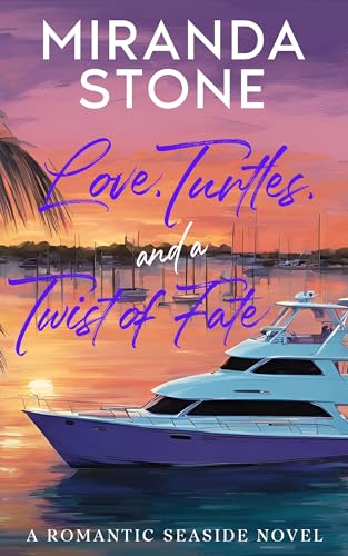 Love, Turtles, and a Twist of Fate (Kindle Edition)