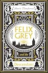 Felix Grey and th...