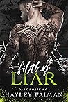 Filthy Liar by Hayley Faiman