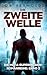 Die Zweite Welle: Die Meta-Superhelden-Romanreihe: Buch 2