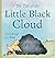 The Tale of The Little Black Cloud by Karen Brough