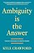 Ambiguity Is The Answer: Ti...