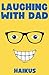 Laughing with Dad by Bob Hoban