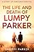 The Life and Death of Lumpy Parker: A Story of Sarcoma Survival