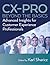 CX-PRO - Beyond the Basics: Advanced Insights for Customer Experience Professionals