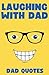 Laughing with Dad by Bob Hoban