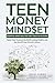 Teen Money Mindset