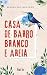 Casa de Barro Branco e Areia