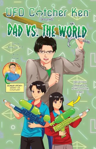 Dad vs. The World (UFO Catcher Ken Presents)