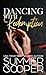 Dancing With Redemption: A Billionaire Best Friend's Brother Romance (Hardback) (Barre to Bar (Hardback))