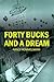Forty Bucks and a Dream: St...