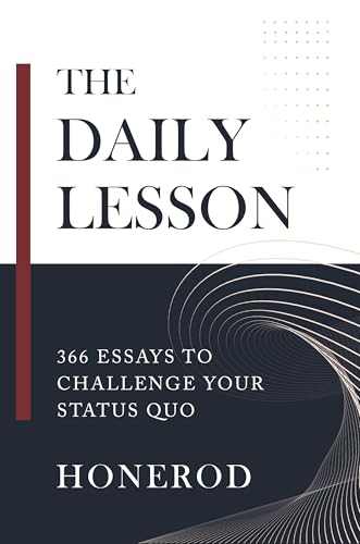 The Daily Lesson: 366 Essays to Challenge Your Status Quo (Kindle Edition)