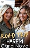 Road Trip Harem: Book Two (Road Trip Harem, a MFFF Slice-of-Life Adventure 2) Road Trip Harem: Book Two (Road Trip Harem, a MFFF Slice-of-Life Adventure 2)