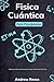 Física cuántica para princi...