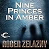 Nine Princes in Amber by Roger Zelazny