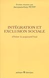 EXCLUSION ET INTEGRATION SOCIALE D'HIER A AUJOURD'HUI
