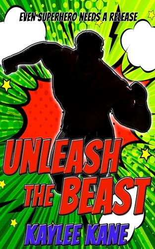 Unleash The Beast (Superheroes in Action #3)