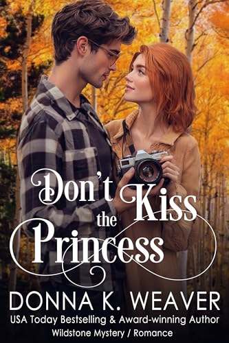 Don't Kiss the Princess (Wildstone Book 3)