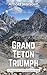 Grand Teton Triumph