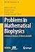 Problems in Mathematical Biophysics: A Volume in Memory of Alberto Gandolfi (SEMA SIMAI Springer Series Book 38)