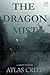 The Dragon Mist by Atlas Creed The Dragon Mist by Atlas Creed