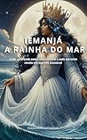 IEMANJÁ : A RAINHA DO MAR (AFRO-BRASILEIRA Livro 5) (Portuguese Edition)
