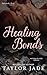 Healing Bonds (Unbreakable ...