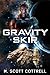 Gravity Skip by M. Scott Cottrell
