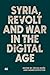 Syria, Revolt and War in th...