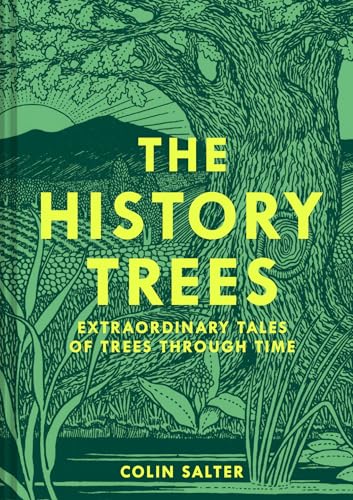 The History Trees: extraordinary tales of famous forests and natural landmarks around the world, with roots in history through to today (Kindle Edition)