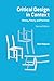 Critical Design in Context: History, Theory and Practices