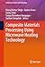 Composite Materials Processing Using Microwave Heating Technology (Composites Science and Technology)