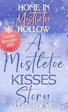 Home in Mistletoe Hollow: A Clean / Sweet Christmas Romance
