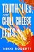 Truth, Lies, and Chili Cheese Fries