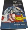 Flags and Arms Across the World by Whitney Smith Jr. Flags and Arms Across the World by Whitney Smith Jr.