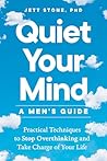 Quiet Your Mind: ...