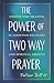 Power of Two Way Prayer: Fi...