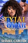 Tyjai & Omar: Shi...