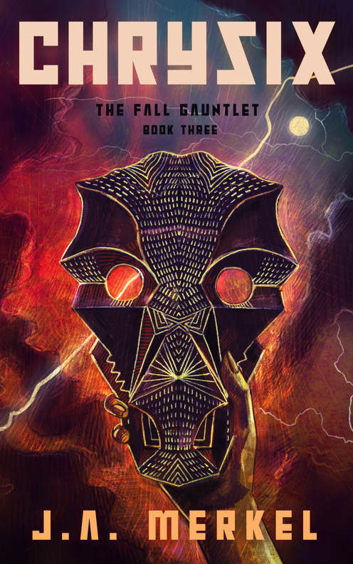 The Fall Gauntlet: CHRYSIX