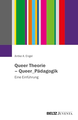 Queer Theorie – Queer_Pädagogik: Eine Einführung (German Edition)