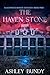 The Haven Stone: A Blackwood Manor Thriller (Blackwood Manor Duology Book 2)