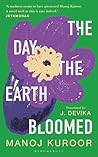 The Day the Earth Bloomed