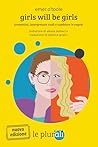Girls will be girls - II ed.: travestirsi, interpretare ruoli e cambiare le regole (le sagge) (Italian Edition)