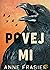 Povej mi (Inland Empire, #2)