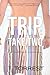 TRIP: Take Two (Remember When Complete Series Omnibus)